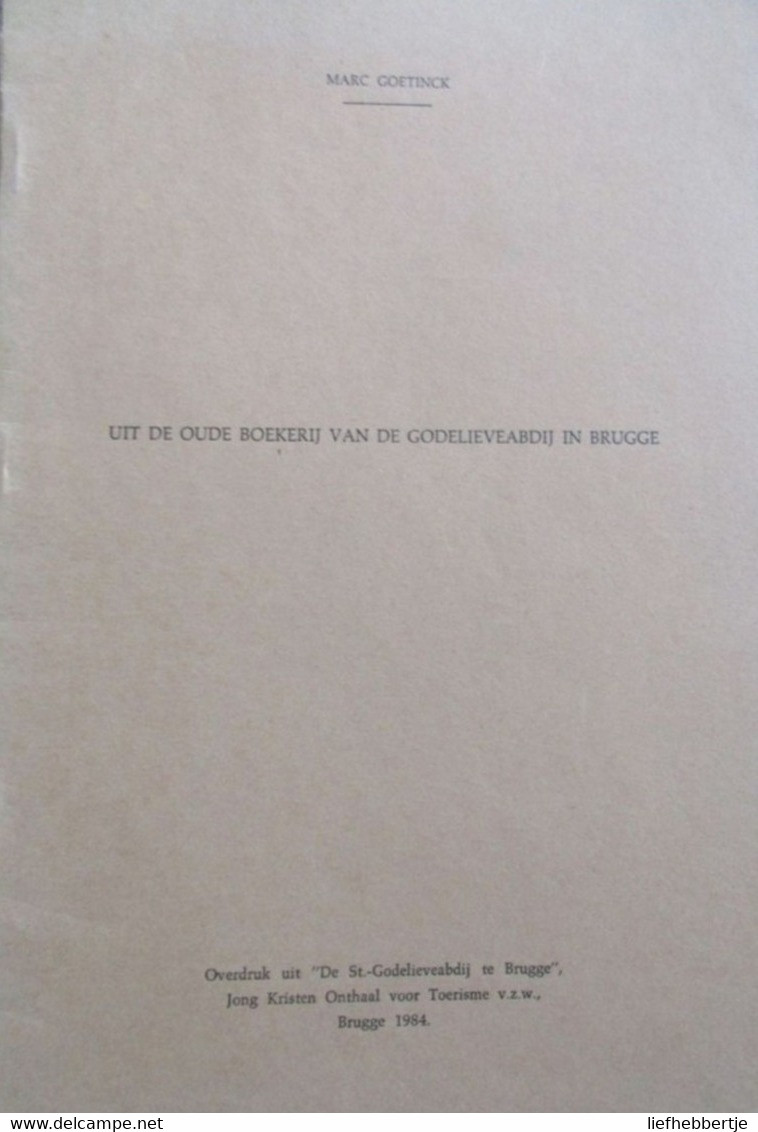 Uit De Oude Boeken Van De Godelieveabdij Te Brugge - 1984  -  Godelieve - Historia