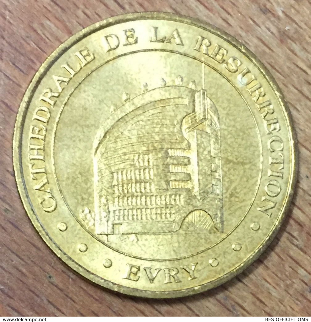 91 ÉVRY CATHÉDRALE DE LA RÉSURRECTION MDP 2005 MÉDAILLE SOUVENIR MONNAIE DE PARIS JETON TOURISTIQUE MEDALS TOKENS COINS - 2005