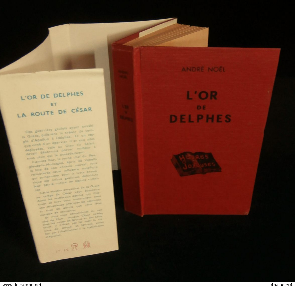 ( Enfantina ) L'OR DE DELPHES André NOËL 1950 Collection  " HEURES JOYEUSES " - Bibliotheque De L'Amitie
