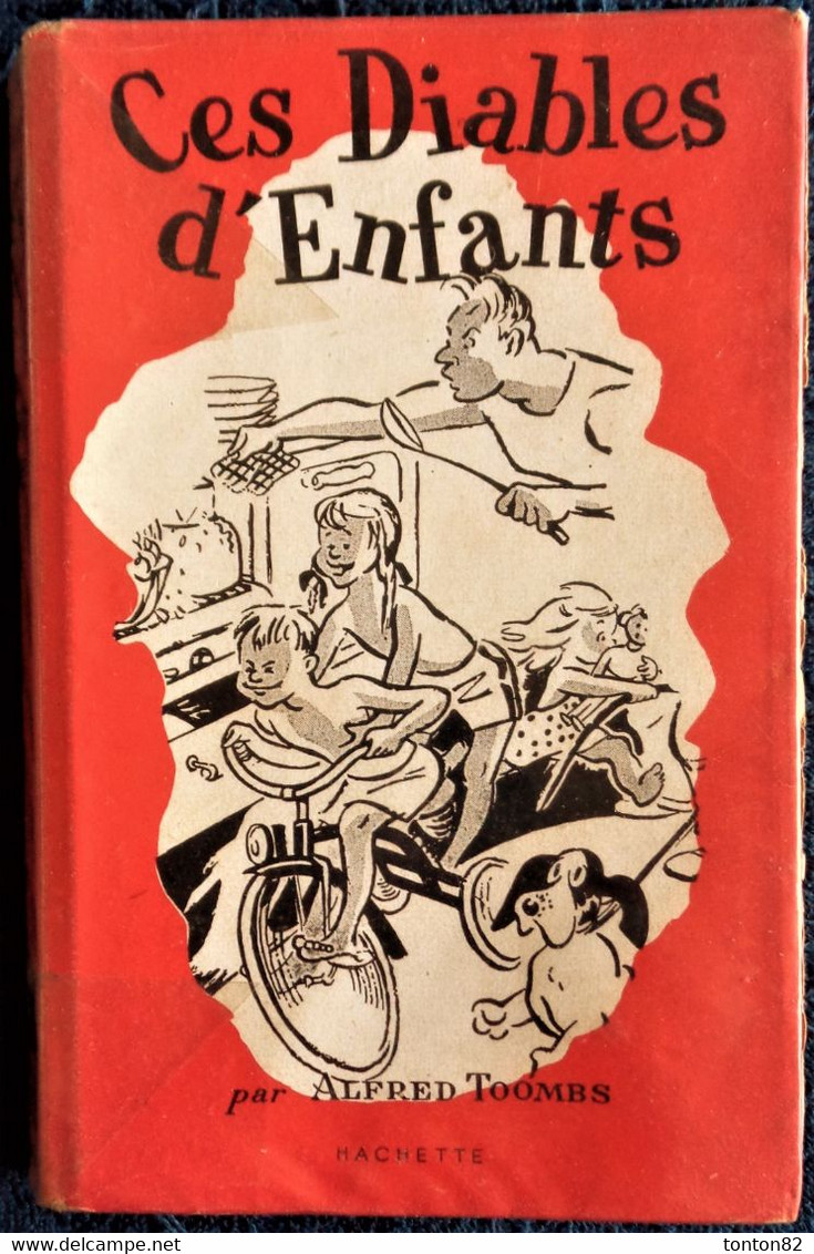 Alfred Toombs - Ces Diables D'Enfants - Hachette - ( 1951 ) . - Casterman