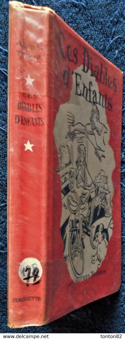 Alfred Toombs - Ces Diables D'Enfants - Hachette - ( 1951 ) . - Casterman