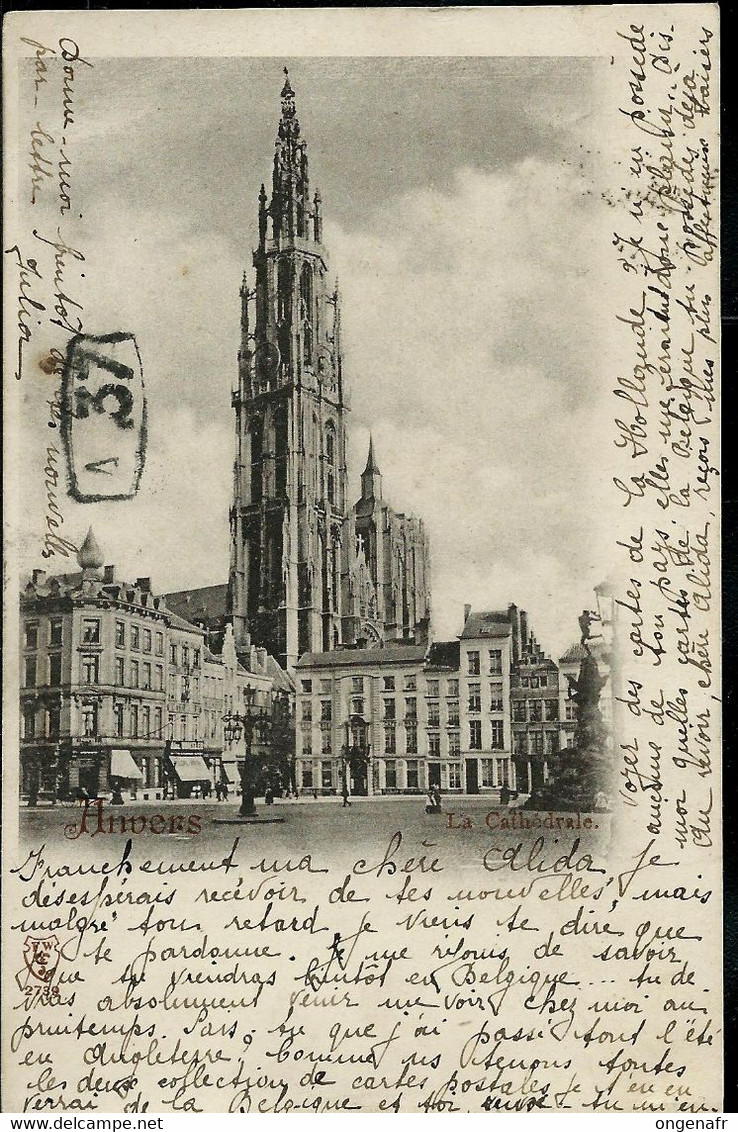 Carte-vue D' Anvers ( La Cathédrale)  -- Obl. ANVERS ( AV. DE L'INDUSTRIE)  Du 15/02/1899 Poir Hollande - Landelijks Post