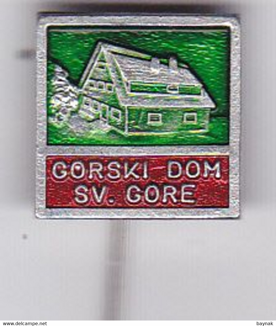 SLOVENIA  --  PIN  --  GORSKI DOM SV. GORE  --  CLIMBING SOCIETY, MOUNTAINEERING, ALPINISM - Alpinisme