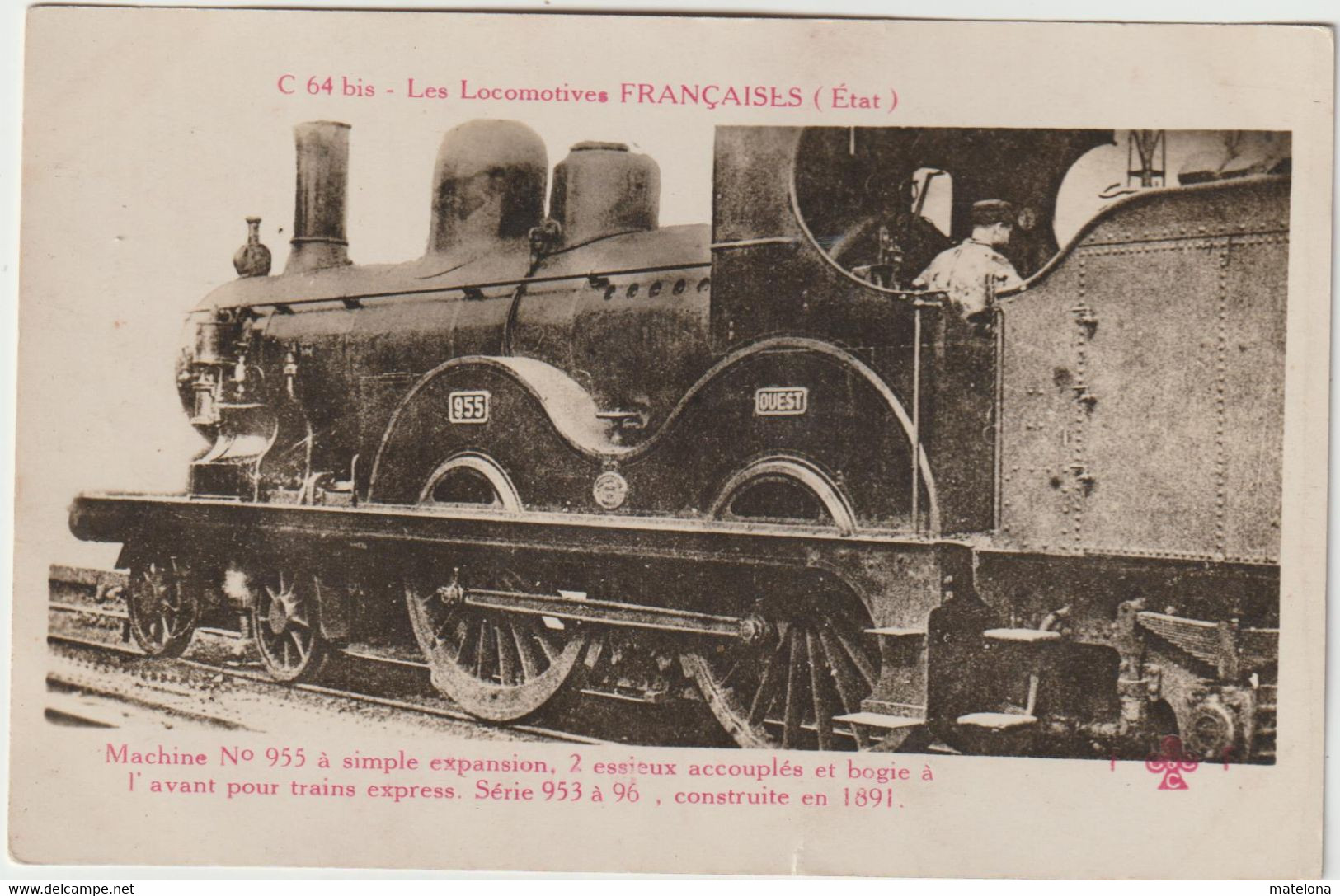 TRAINS C 64 Bis LES LOCOMOTIVES FRANCAISES (ETAT) MACHINE 955...2 ESSIEUX ...SERIE 953 A 96? CONSTRUITE 1891 - Treinen