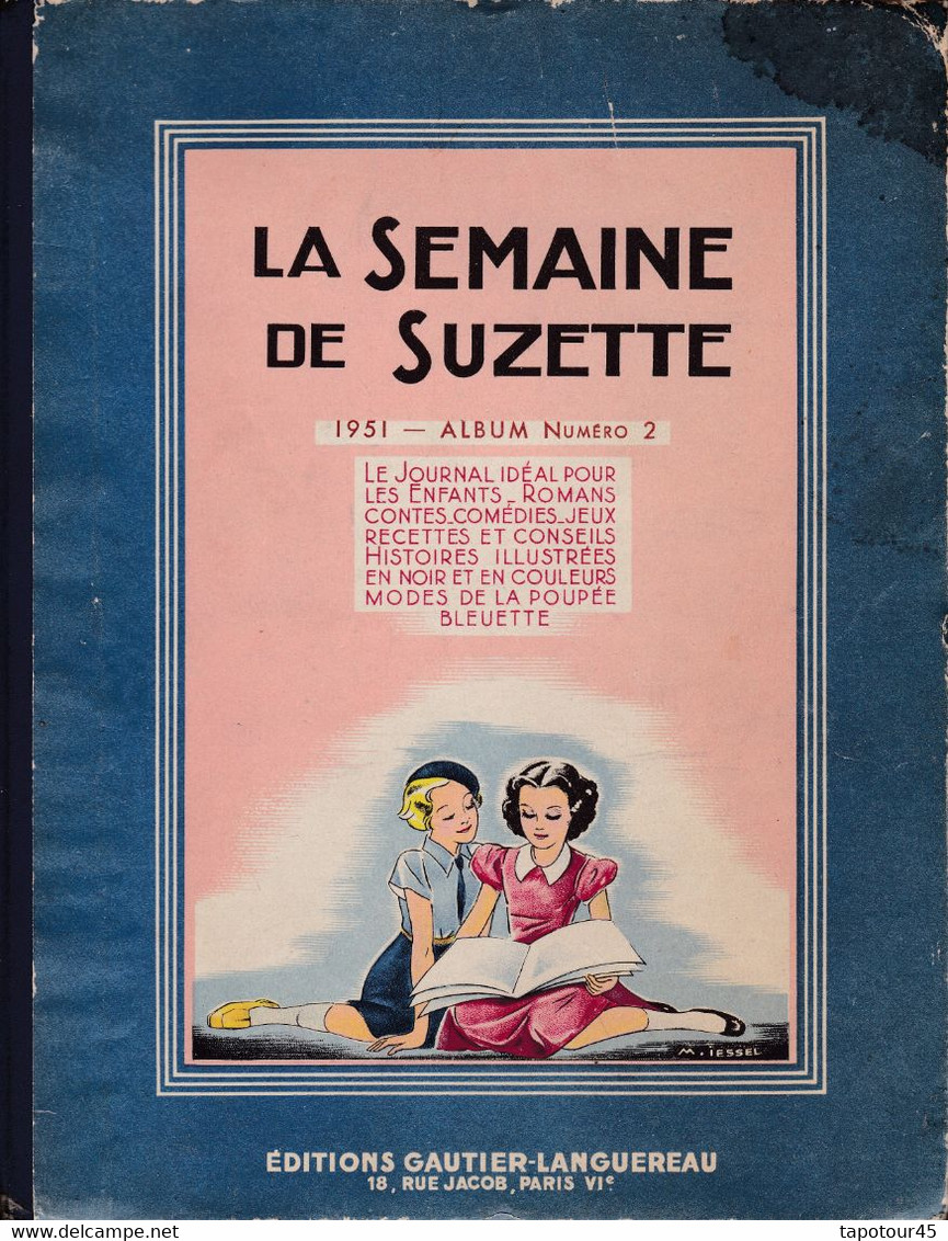 C 8/ BD "La Semaine De Suzette" N= 17 A 32 / 1951  Cartonnée - La Semaine De Suzette