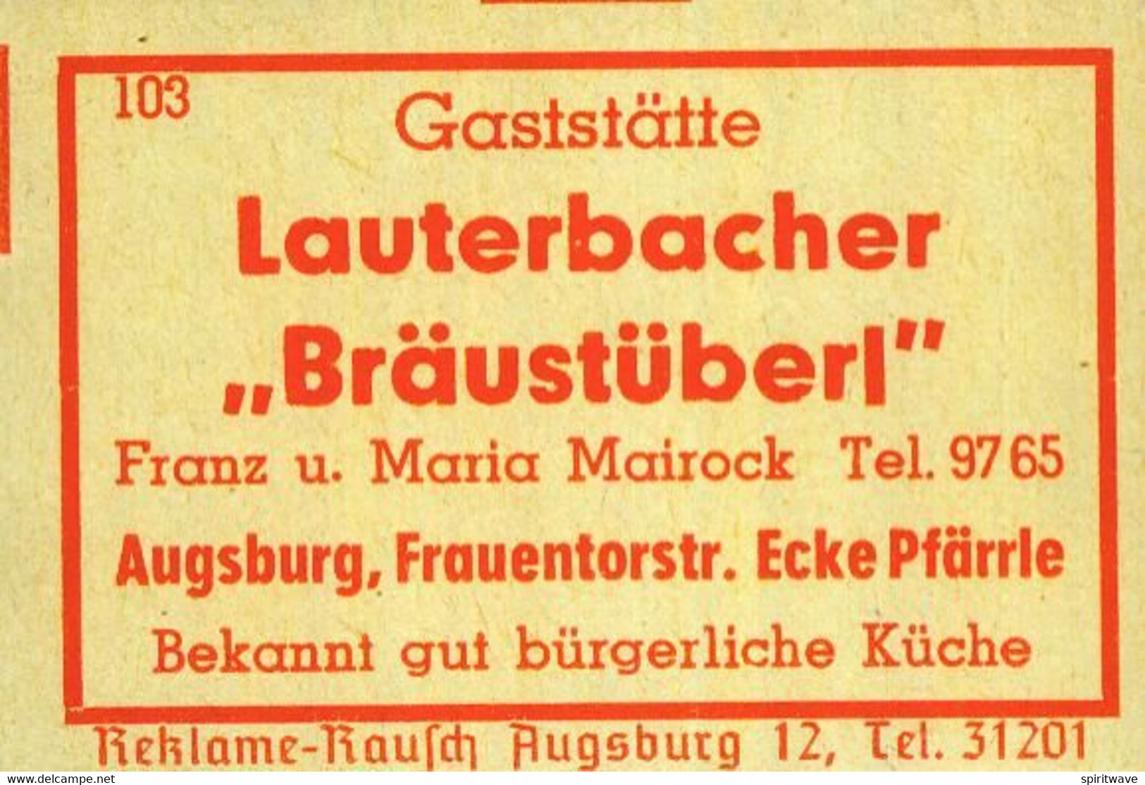 1 Altes Gasthausetikett, Gaststätte	Lauterbacher „Bräustüberl“ Franz U. Maria Mairock, Augsburg, Frauentorstr. #1018 - Matchbox Labels