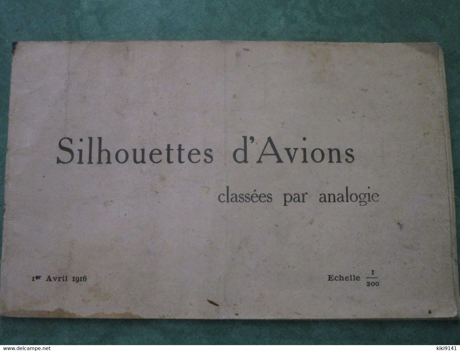 SILHOUETTES D'AVIONS Classées Par Analogie - Echelle 1/200ème (32 Pages Illustrées) - 1914-18