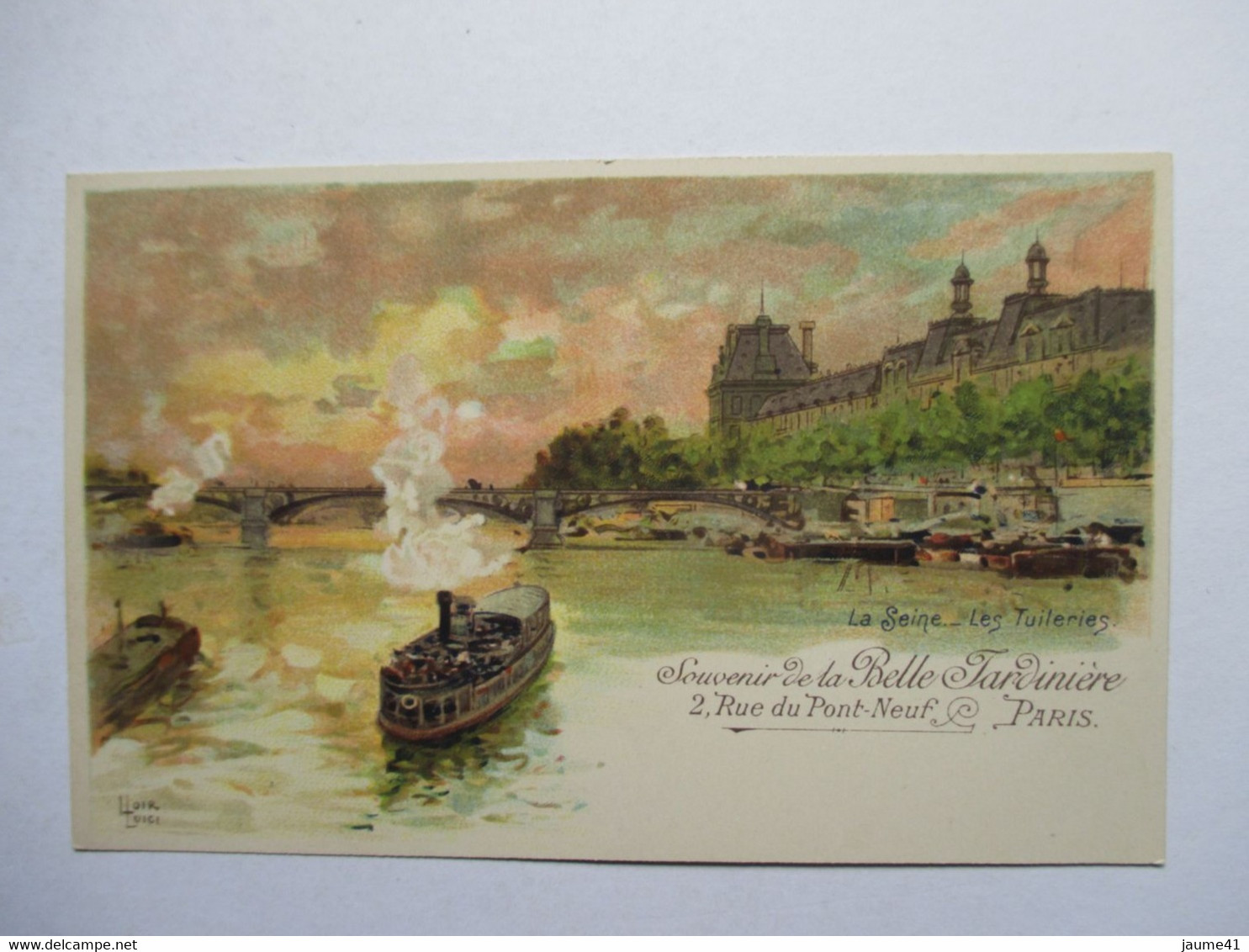 LUIGI  LOIR  -  PARIS  -  LA  SEINE  ,  LES  TUILERIES   -  SOUVENIR  DE  LA  BELLE  JARDINIERE            TTB - Loir