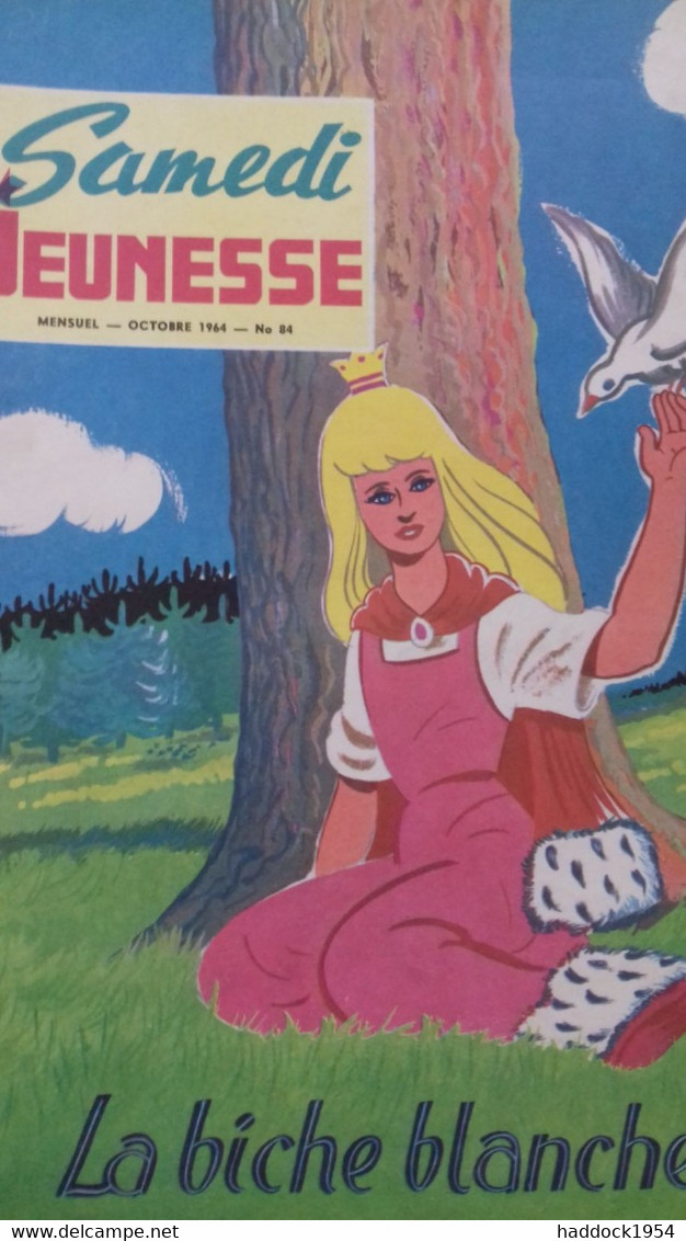 Samedi Jeunesse N°84 La Biche Blanche 1964 - Samedi Jeunesse