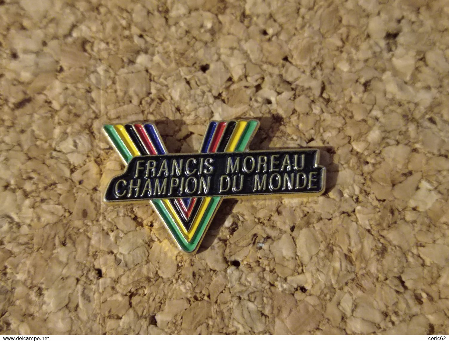 PINS CYCLISME VELO FRANCIS MOREAU CHAMPION DU MONDE - Cyclisme