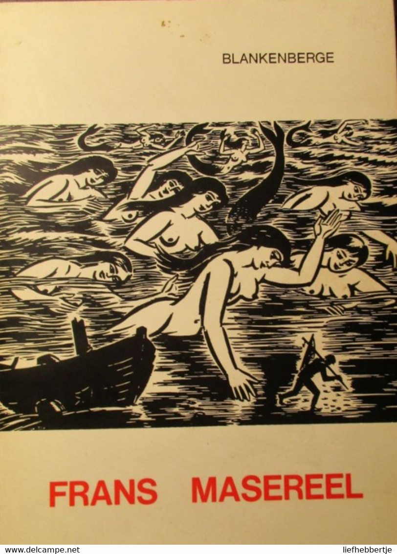 Blankenberge - Frans Masereel - Retrospectieve 1969 - Historia