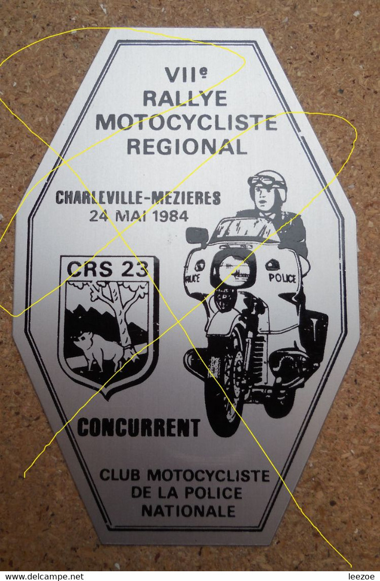 Petite Plaque CLUB MOTOCYCLISTE CRS 23..VIIe RALLYE MOTOCYCLISTE REGIONAL CHARLEVILLE-MEZIERES 1984 - Rallyeschilder