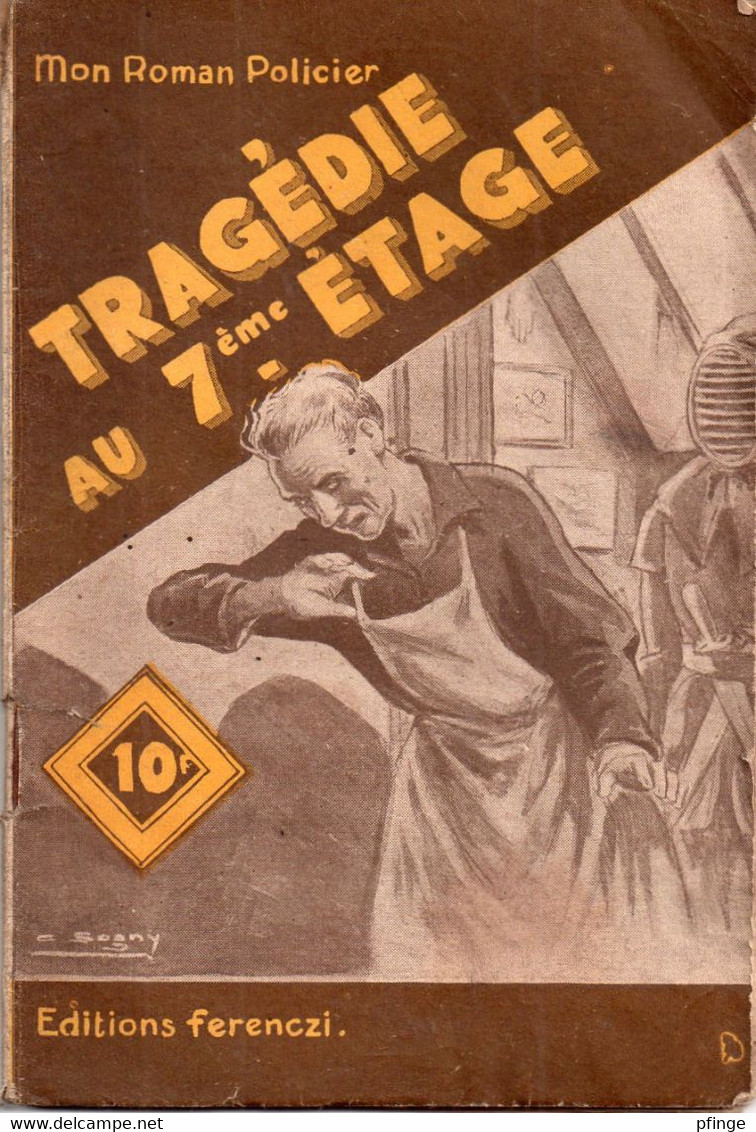 Tragédie Au 7ème étage Par Lucien Farnay - Mon Roman Policier N°160 - Illustration ; Sogny - Ferenczi