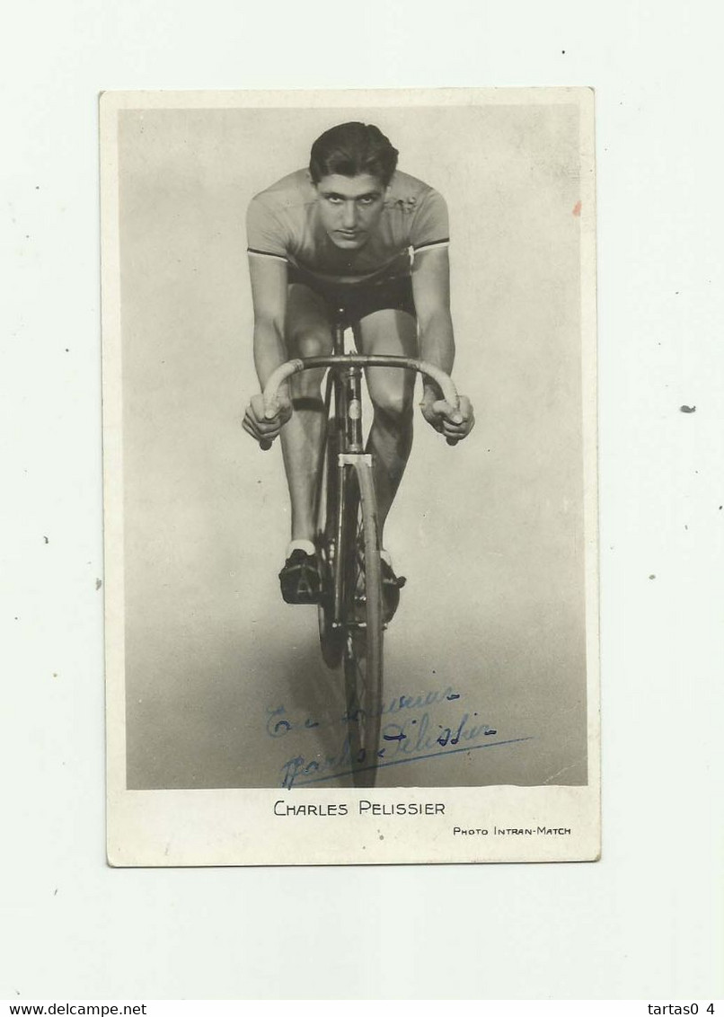 CYCLISME - Charles Pelissier Avec Autographe Bon état - Cycling