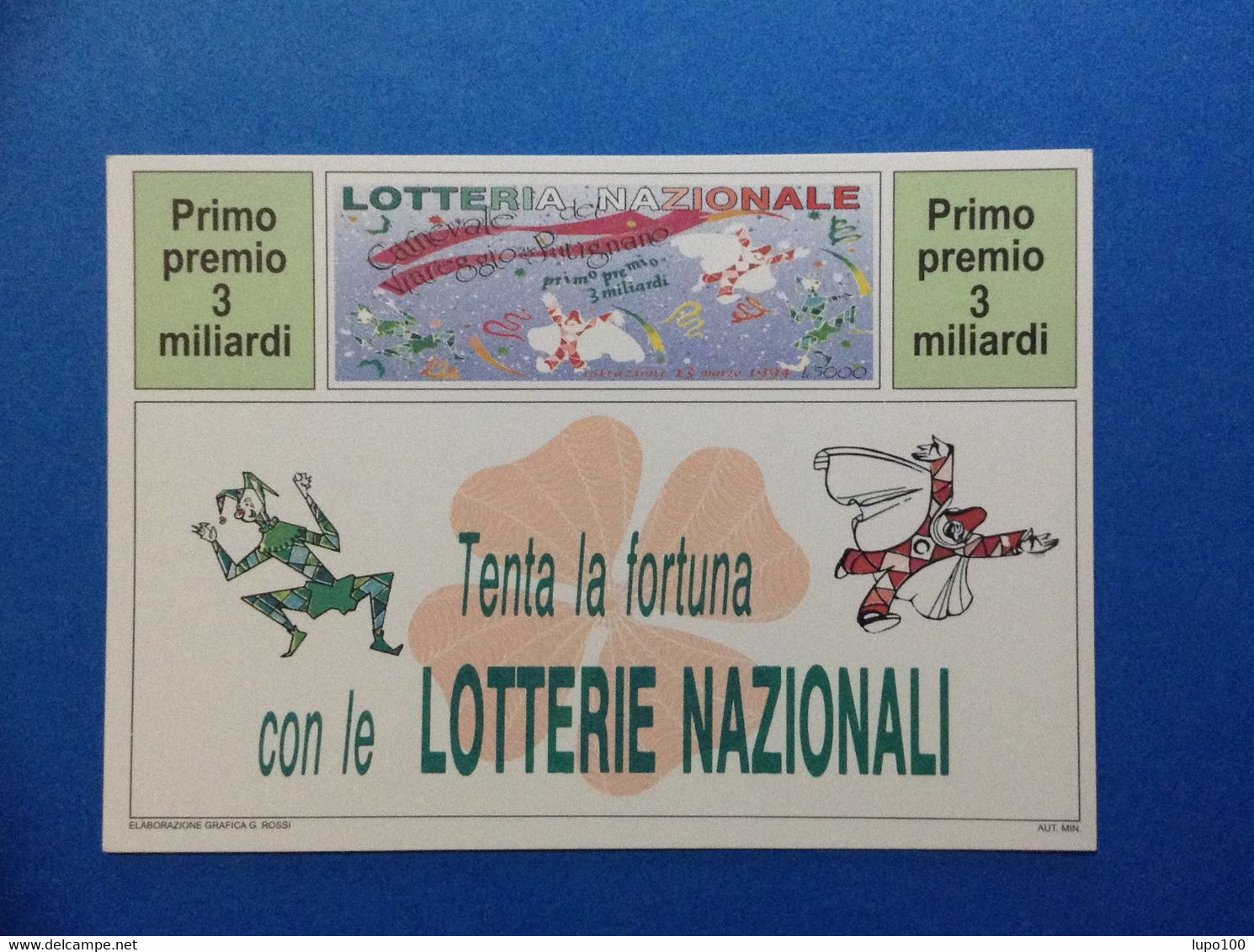 CARTOLINA NUOVA LOTTERIA NAZIONALE ANNO 1994 CARNEVALE DI VIAREGGIO E PUTIGNANO - Lottery Tickets