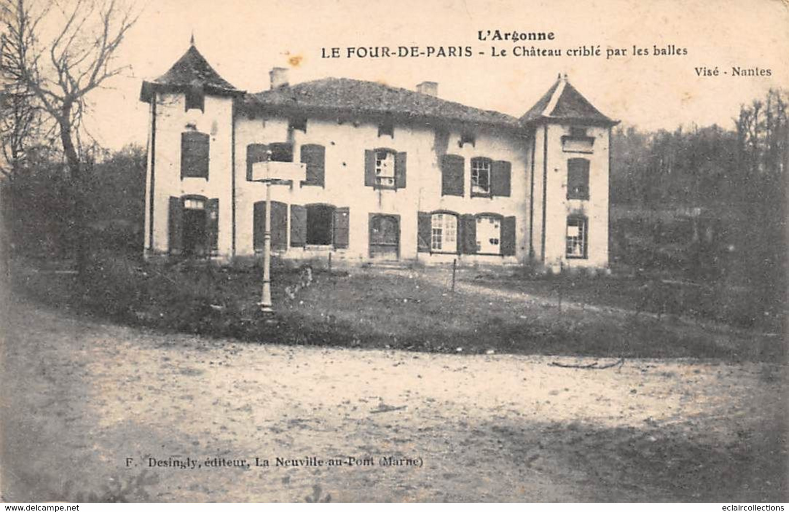 Vienne Le Château. Le Four De Paris        51     Guerre 14/18. Château Criblé Par Les Balles       ( Voir Scan) - Autres & Non Classés