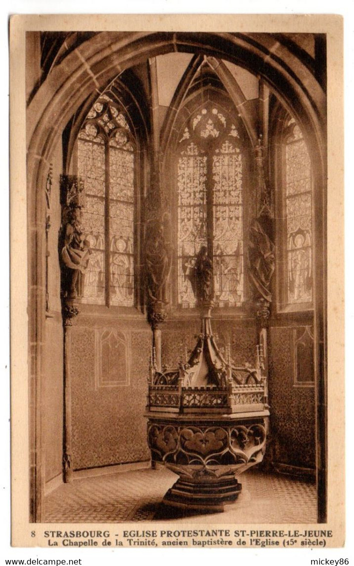 STRASBOURG -- Eglise Protestante St Pierre Le Jeune--Chapelle De La Trinité,ancien Baptistère.... à Saisir - Strasbourg