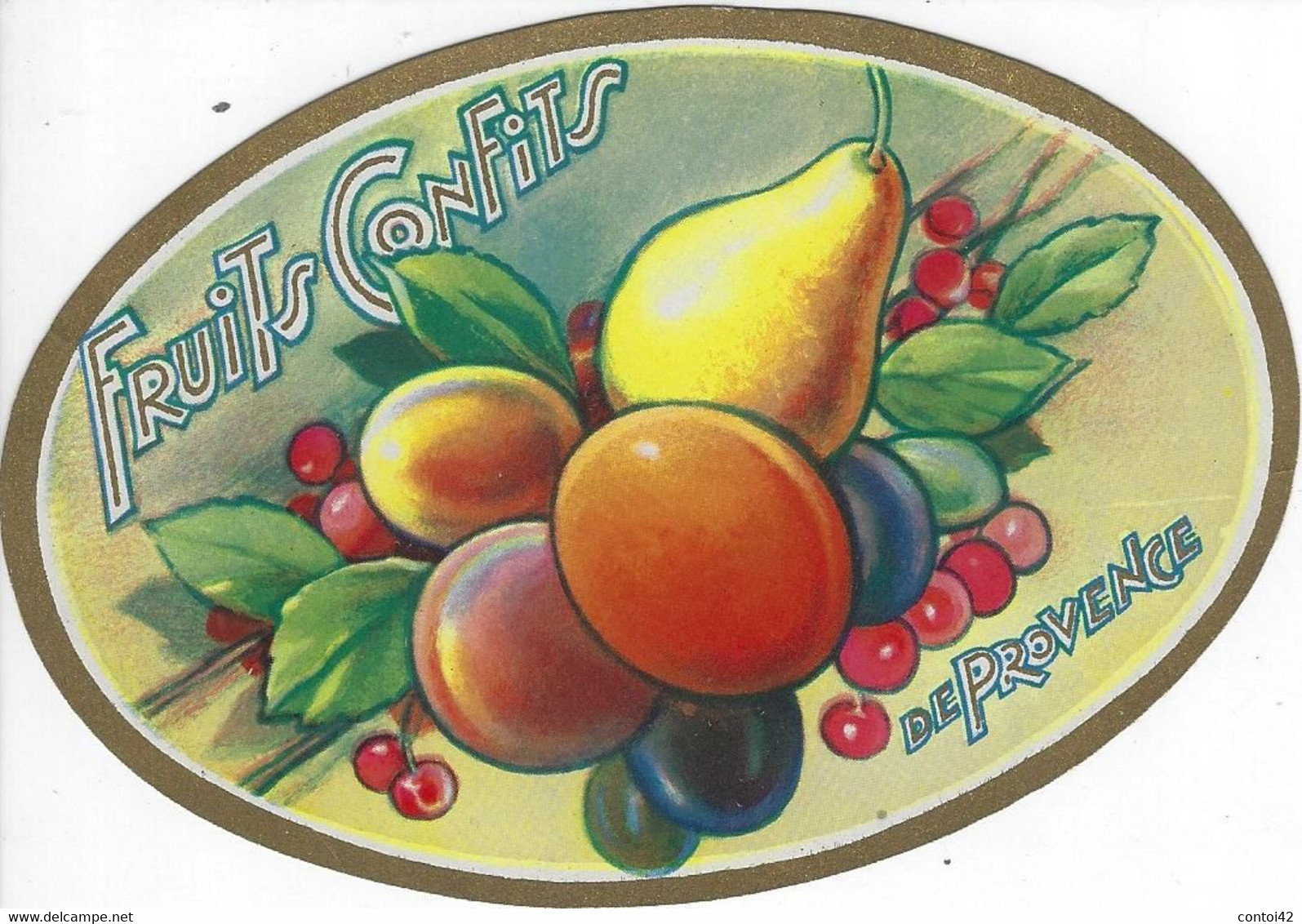 ETIQUETTE FRUITS CONFITS DE PROVENCE CHROMOGRAPHIE PUBLICITE  VAUCLUSE - Fruits & Vegetables