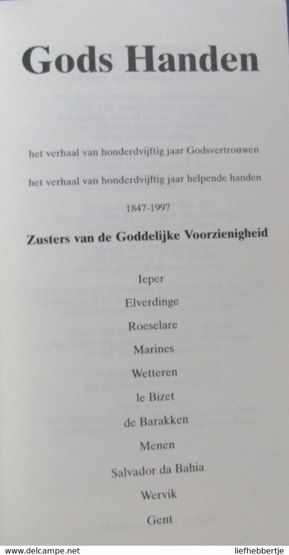 Gods Handen - Zusters Van De Goddelijke Voorzienigheid 1847-1997 - Elverdinge Wervik Gent Roeselare Menen ... Yyy - Geschichte