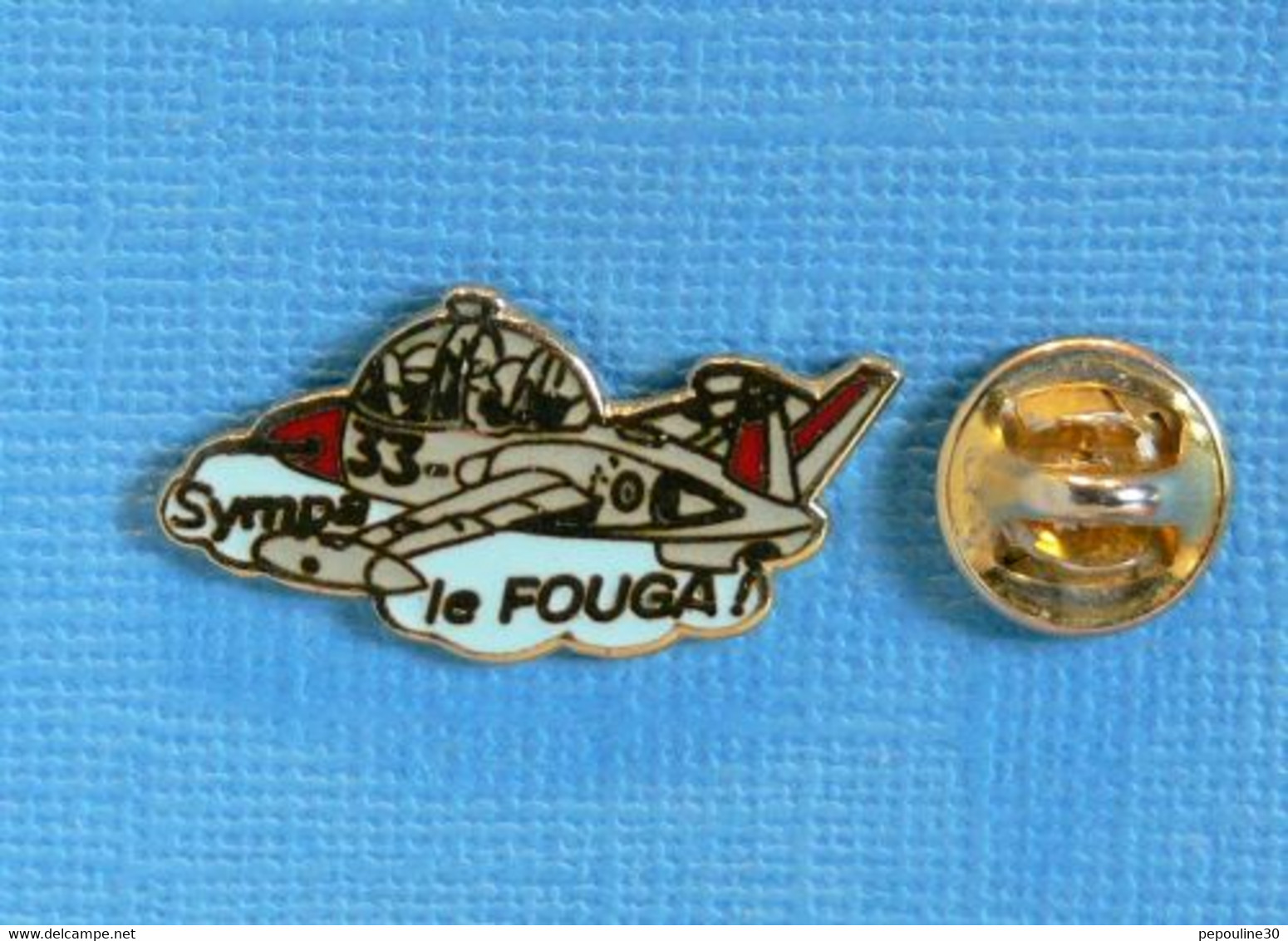 1 PIN'S //  ** SYMPA LE FOUGA ! / LE FOUGA CM 170 MAGISTER ** . (B.H.T) - Airplanes