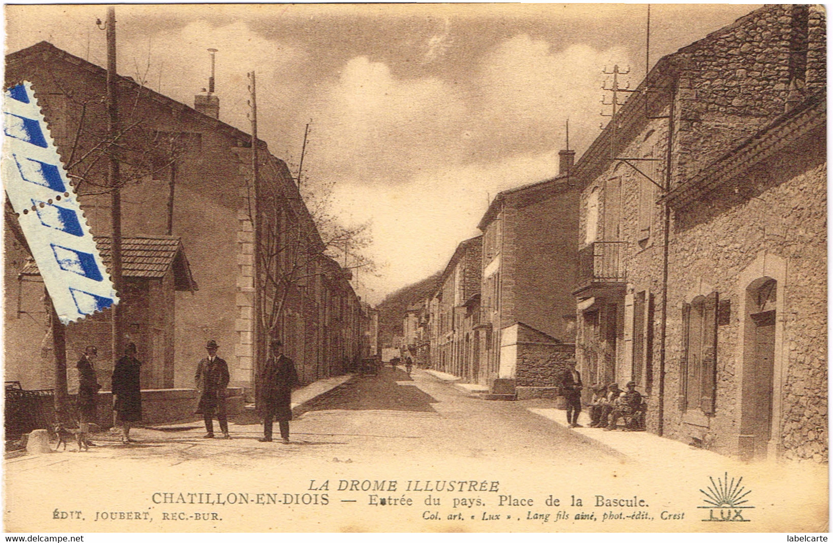 DROME 26. CHATILLONS EN DIOIS ENTREE DU PAYS PLACE DE LA BASCULE - Châtillon-en-Diois