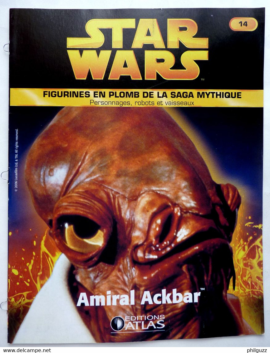 LIVRET EDITIONS ATLAS STAR WARS FIGURINES 2006 14 - AMIRAL ACKBAR - Episode I