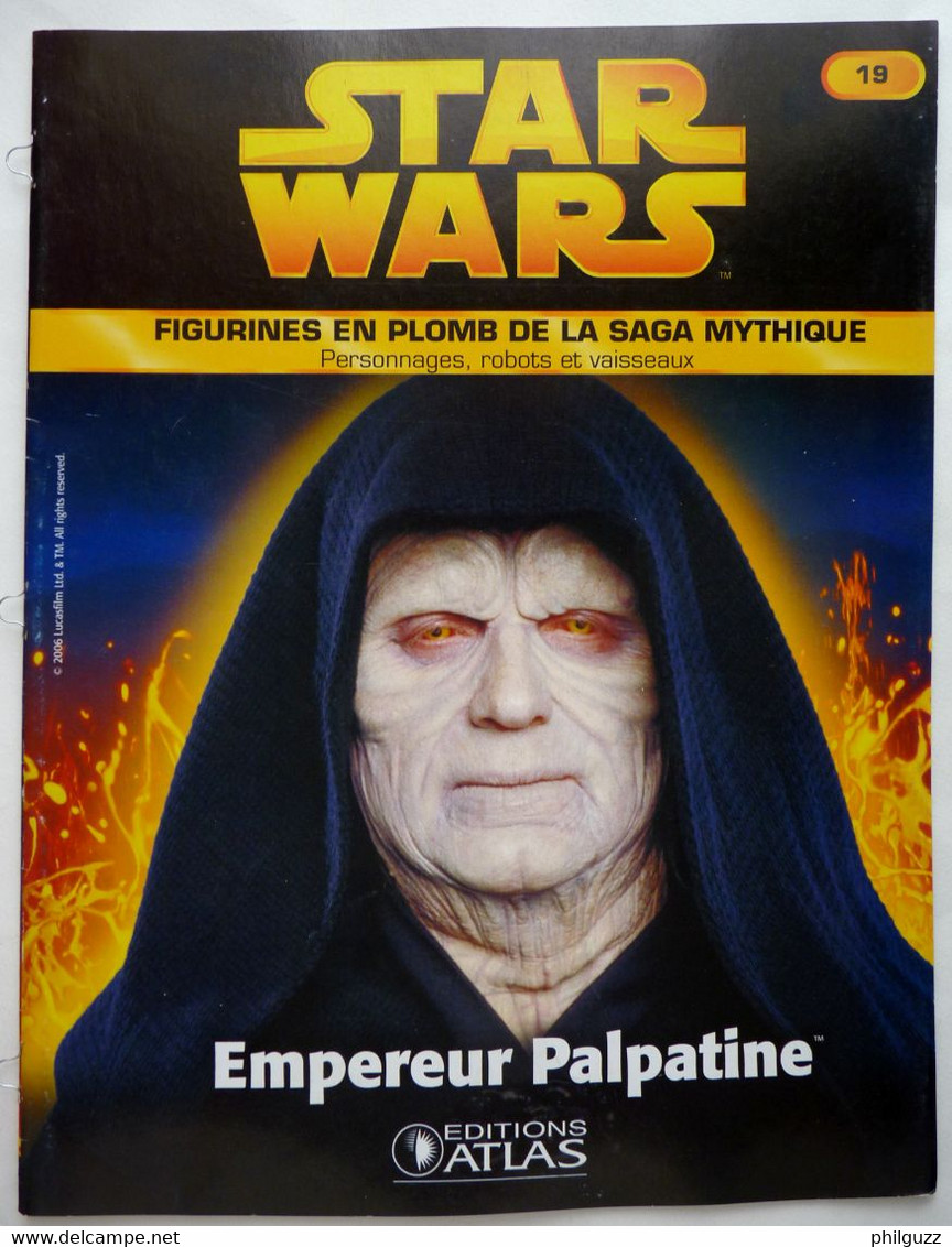 LIVRET EDITIONS ATLAS STAR WARS FIGURINES 2006 19 - EMPEREUR PALPATINE - Episode I