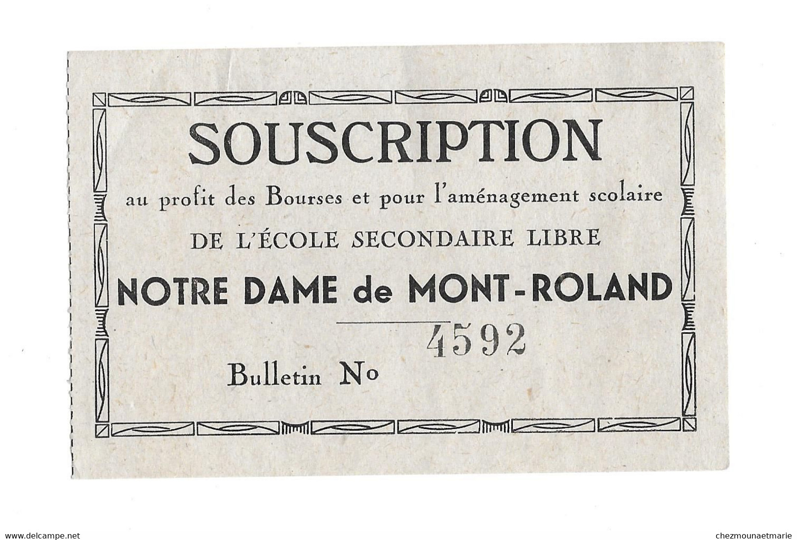 SOUSCRIPTION NOTRE DAME DE MONT ROLAND POUR AMENAGEMENT SCOLAIRE - TICKET - Loterijbiljetten