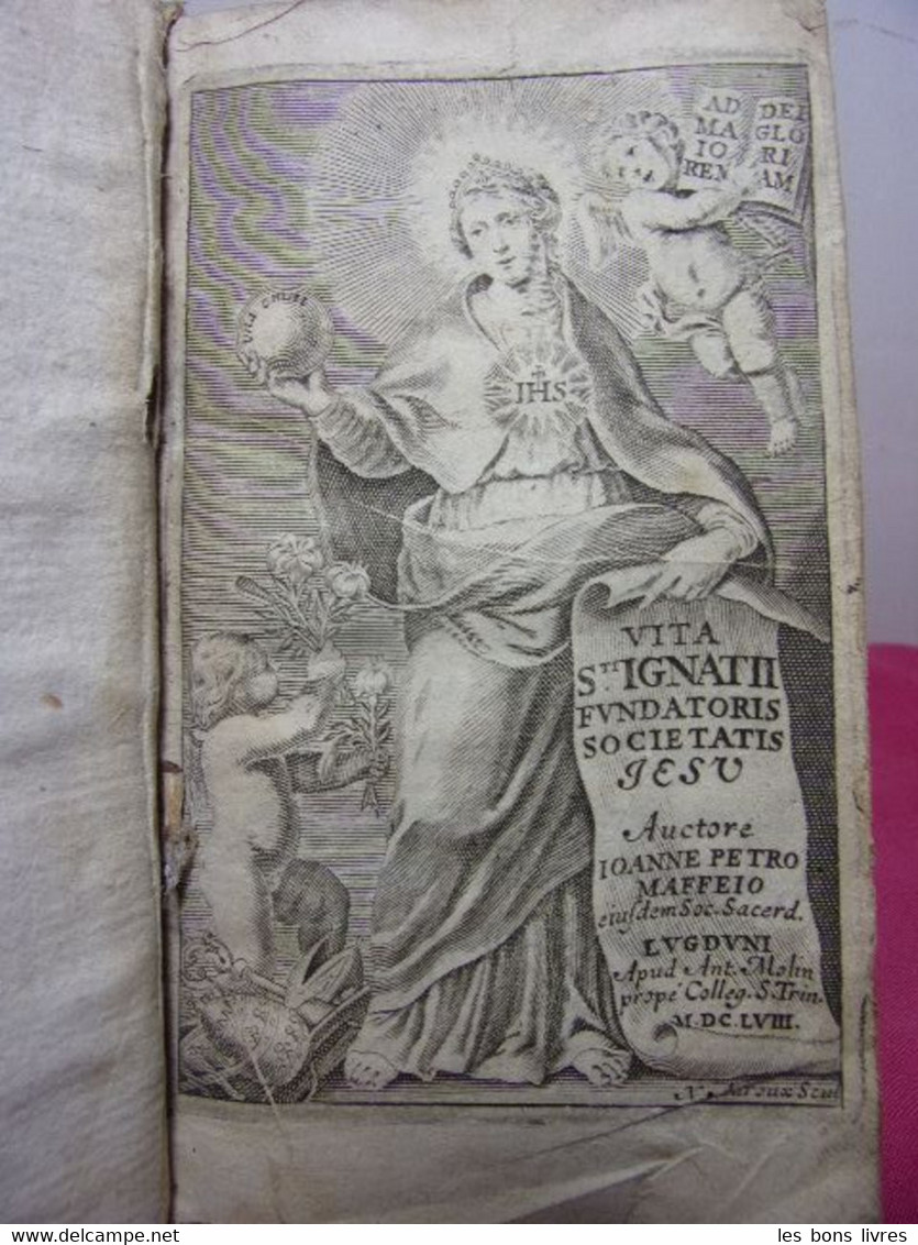 1658. Ioanne Petro Maffeio. Vita St Ignatii, Fondatoris Societatis Jesu - Tot De 18de Eeuw