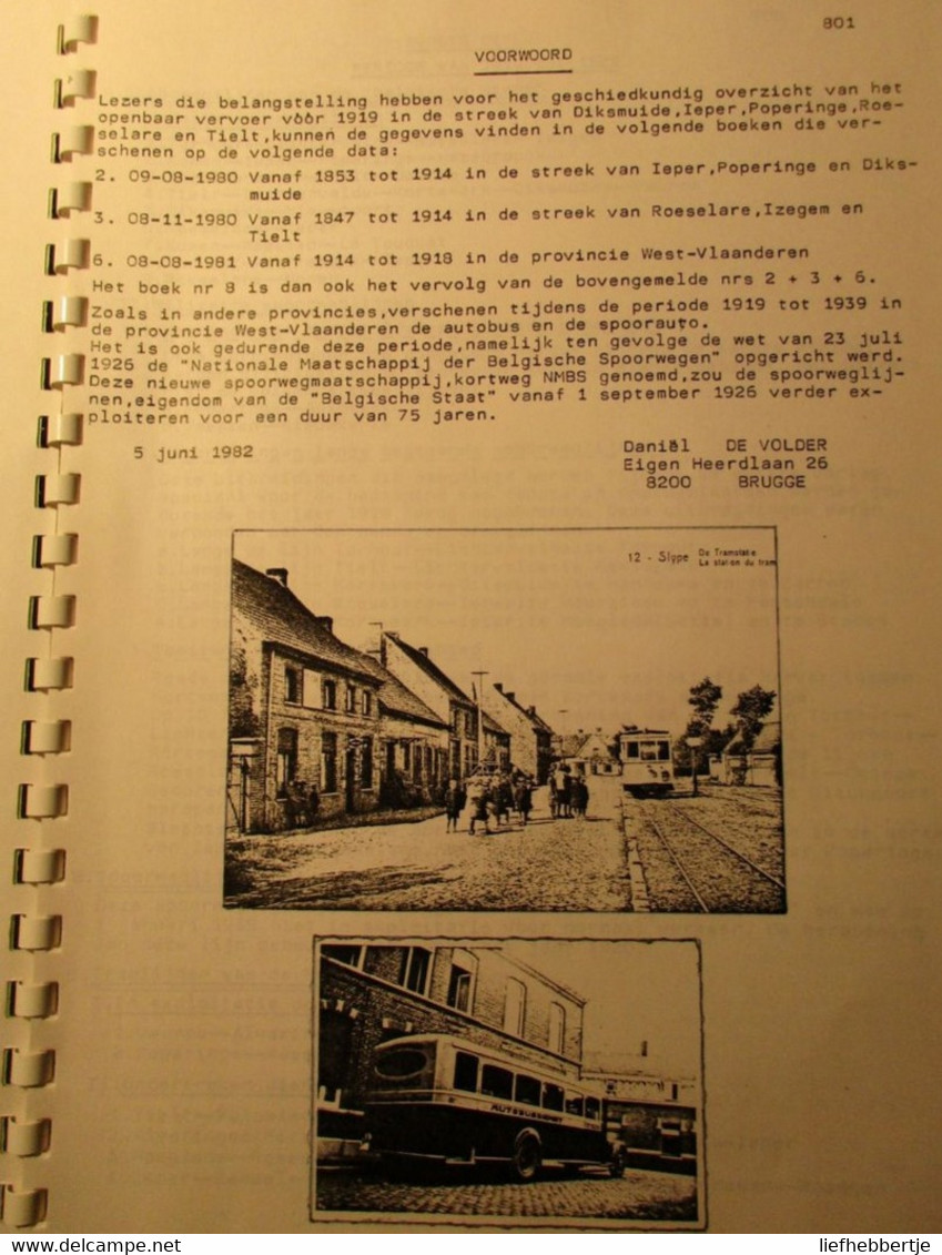 Het Openbaar Vervoer Vanaf 1919 Tot 1939 In De Streek Van ... Ieper Poperinge Roeselare Tielt - Door D. Devolder - Trein - Geschichte