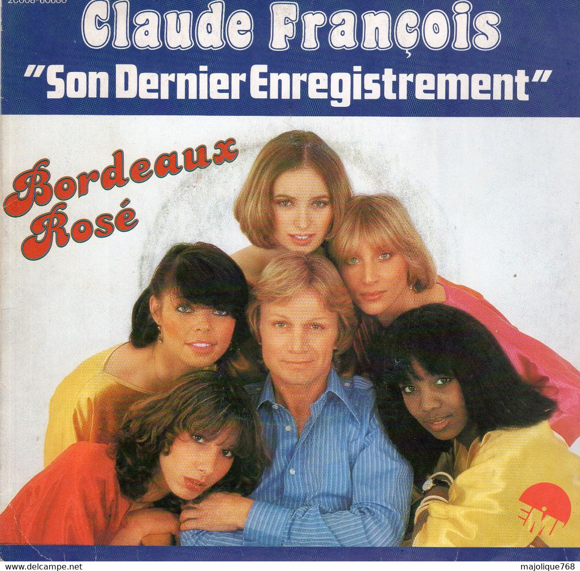 Disque - Claude François "son‎ Dernier Enregistrement" - Bordeaux Rosé Pathé Marconie 2C008-60680 – France 1978 - - Reggae