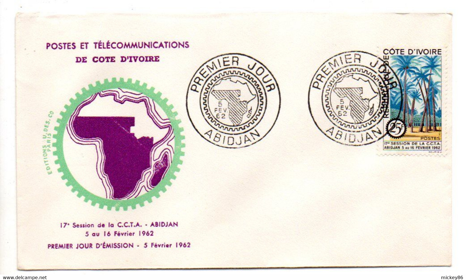 Côte D'Ivoire -- 1962 -- 1er Jour  " 17ème Session De La CCTA  " ......cachet  ABIDJAN.........à Saisir - Costa D'Avorio (1960-...)