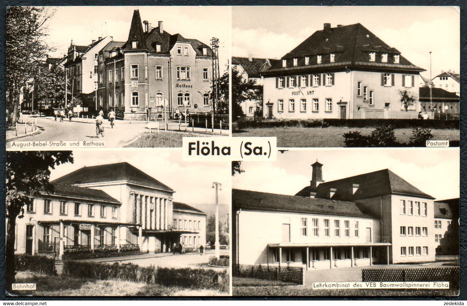 E1668 - TOP Flöha Bahnhof VEB Baumwollspinnerei Post Postamt - VEB Bild Und Heimat Reichenbach - Flöha