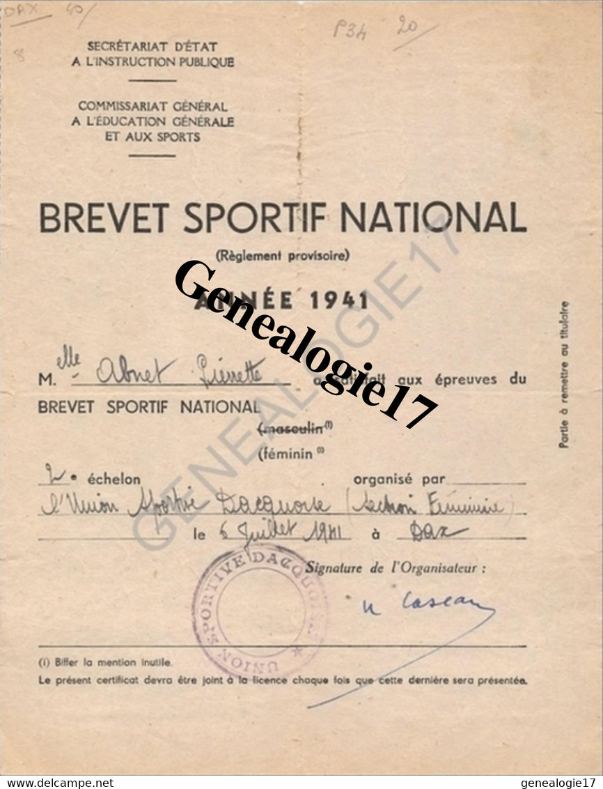 40 0129 DAX LANDES 1941 BRVET SPORTIF NATIONAL Au Nom De Melle ABNET PIERRETTE Spotive Dacquoise Signé CASEAU - Athletics