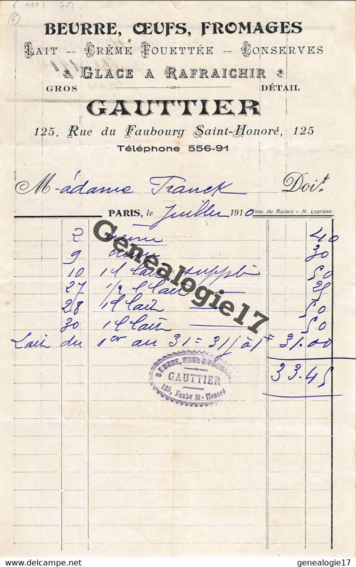 75 11904 PARIS SEINE 1910 Beurre Oeufs Fromages GAUTTIER Rue Fbg Saint Honoré à Me FRANCK - Agriculture