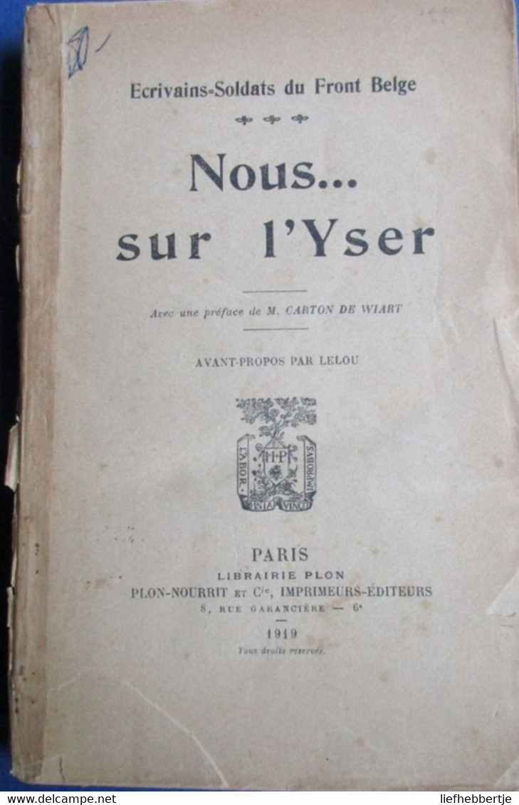 Nous... Sur L'Yser - Ecrivains-soldats Du Front Belge - 1919 - Eerste Wereldoorlog Gedichten - Guerre 1914-18