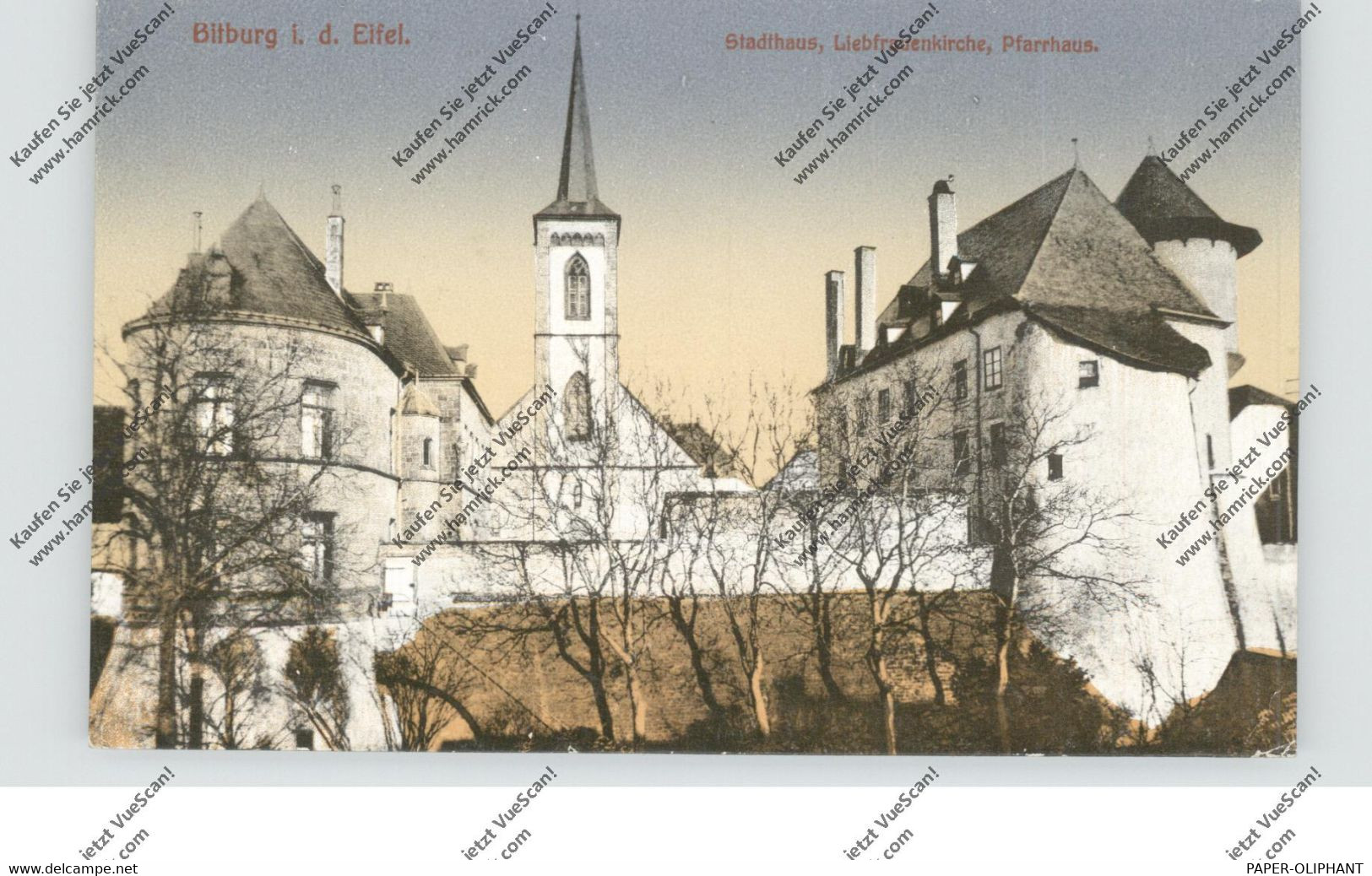 5520 BITBURG, Stadthaus, Liebfrauenkirche, Pfarrhaus, 1918 - Bitburg