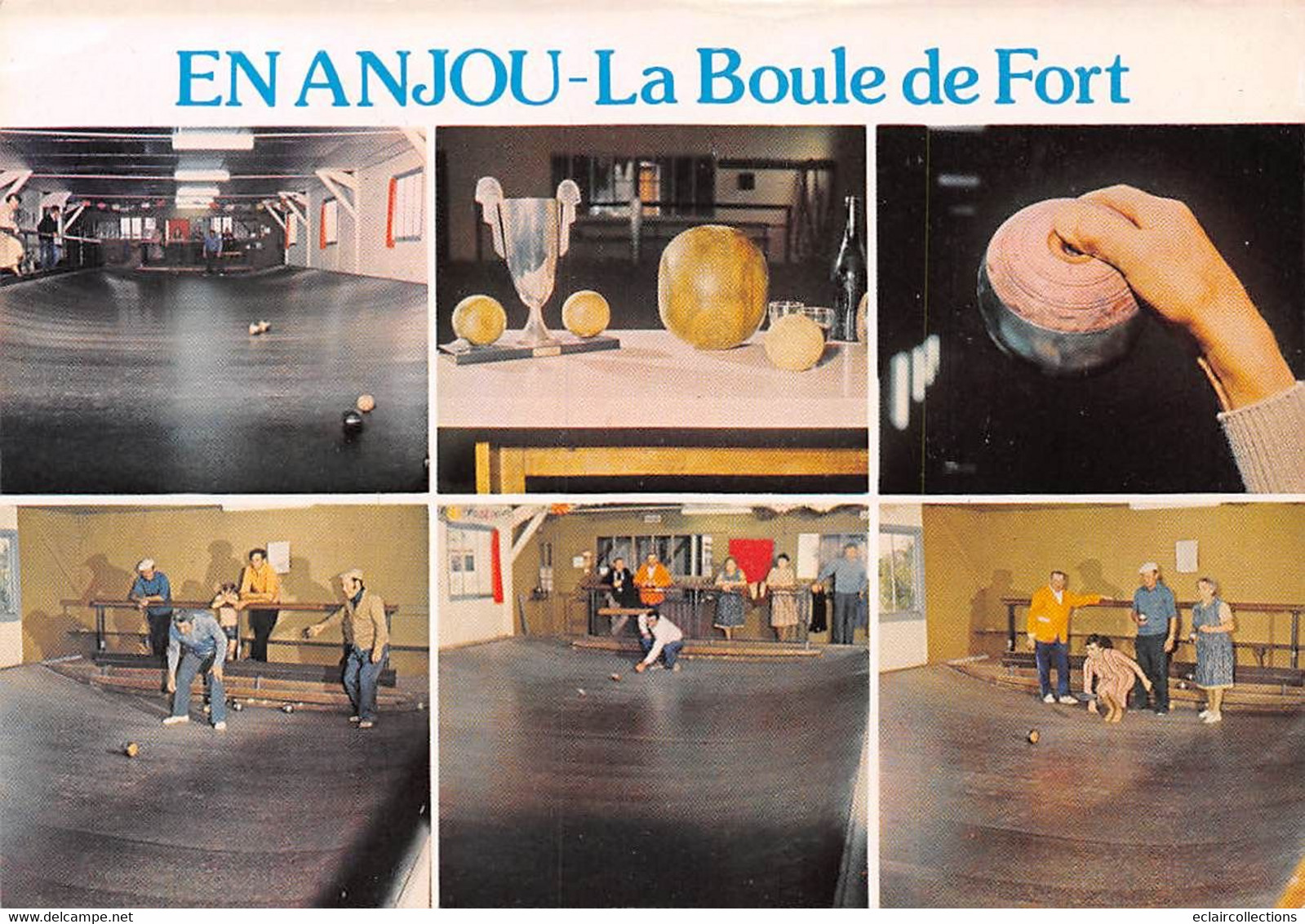 Thème Sport: Pétanque-Jeu De Boules  .En Anjou. La  Boule De Fort     10x15 - ( Voir Scan) - Petanque