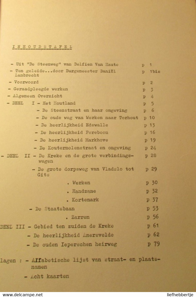 Oude En Nieuwe Straten Te Kortemark Na De Fusies - Door M. Werbrouck - 1978 - Histoire