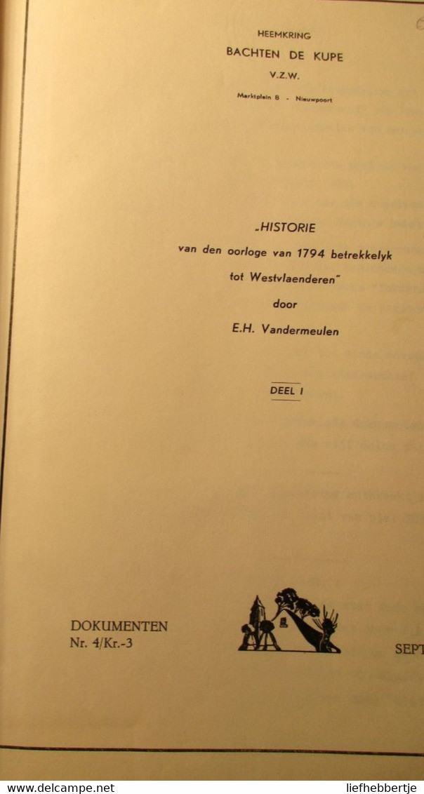 ...oorloge Van 1794 ...Westvlaenderen + Beschrijving Van Parochies En Leenhoven Van Veurne Westhoek - Franse Revolutie - Historia