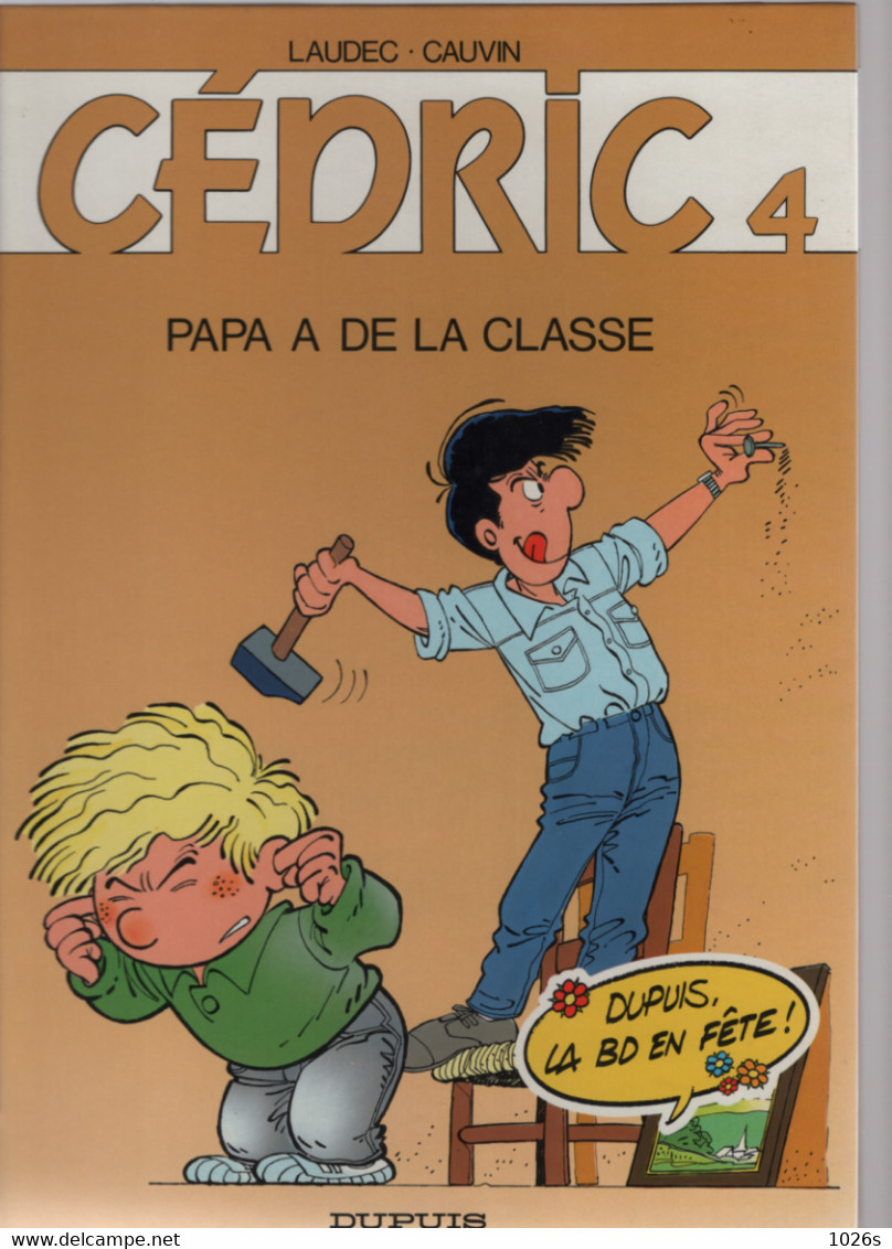 B.D.CEDRIC - PAPA A DE LA CLASSE  - N° 4 - Cédric