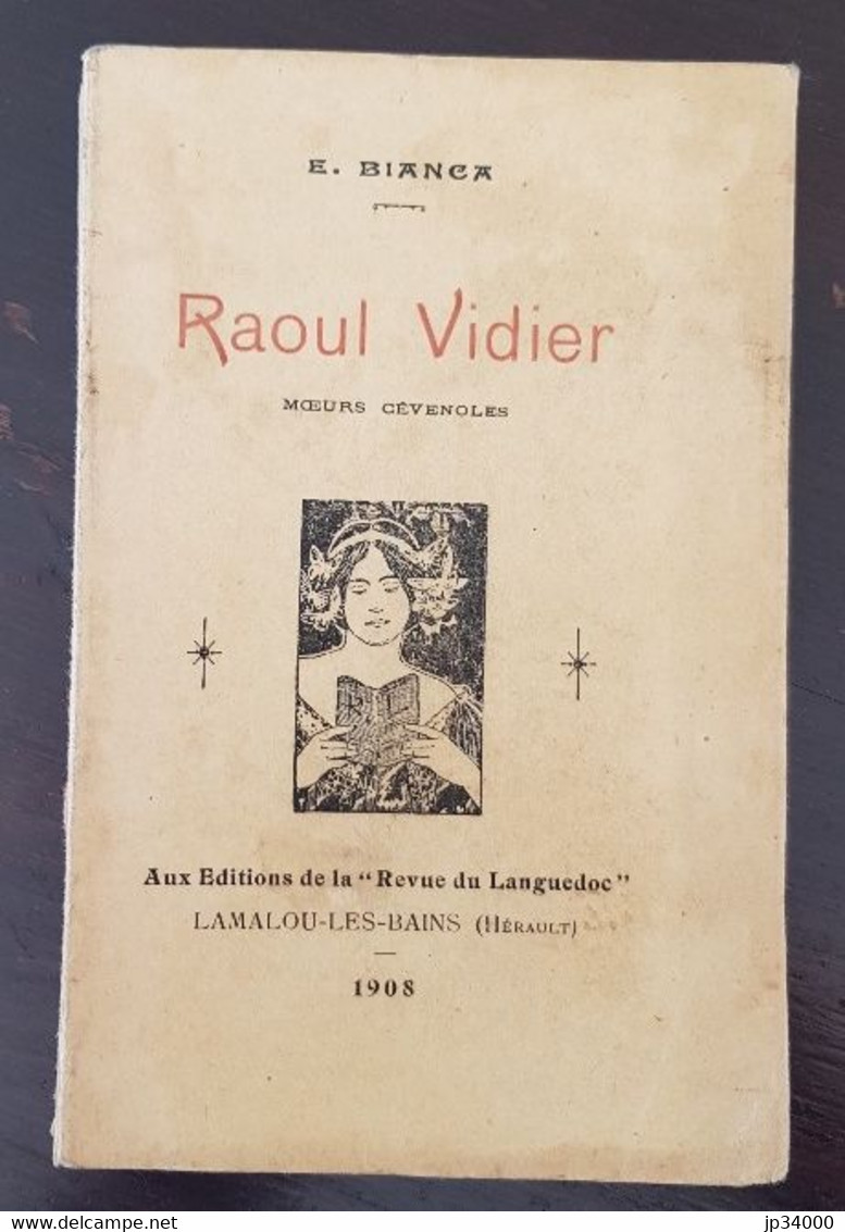 RAOUL VIDIER Moeurs Cévenoles Par E. BIANCA (édition Originale 1908) - Languedoc-Roussillon