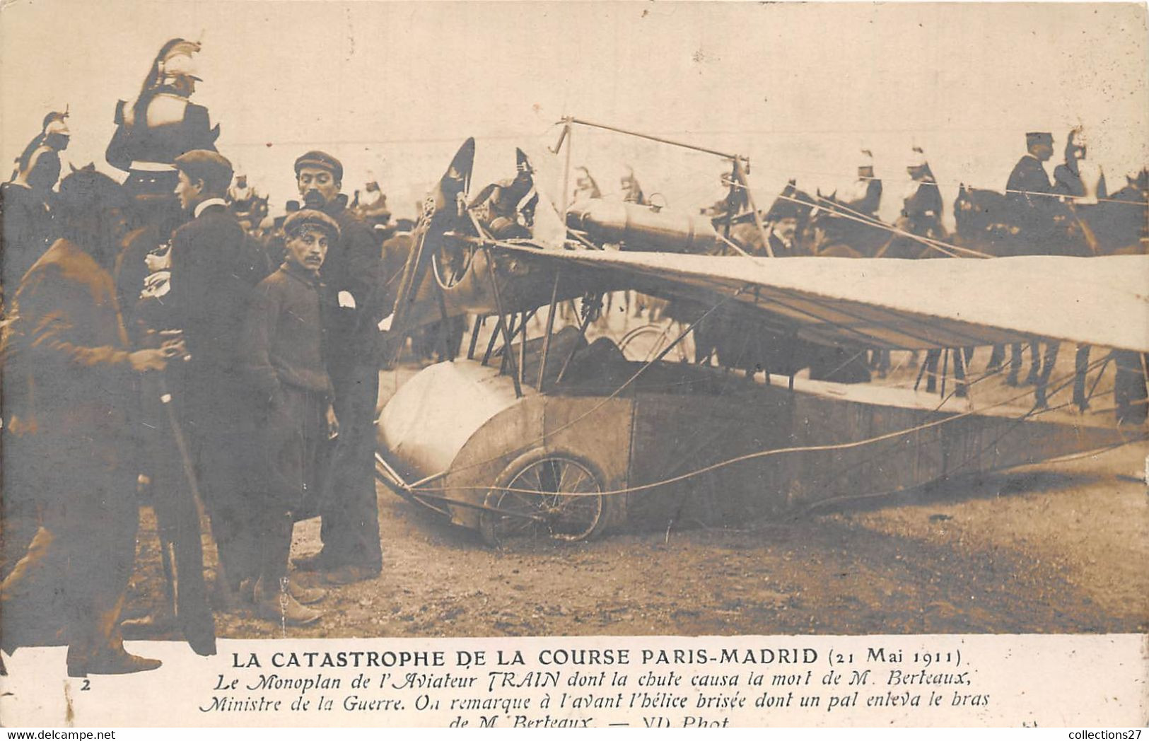 LA CATASTROPHE DE LA COURSE PARIS-MADRID 21 MAI 1911-LE MONOPLAN DE L'AVIATEUR TRAIN DONT LA CHUTTE CAUSSA LA MORT.... - Unfälle