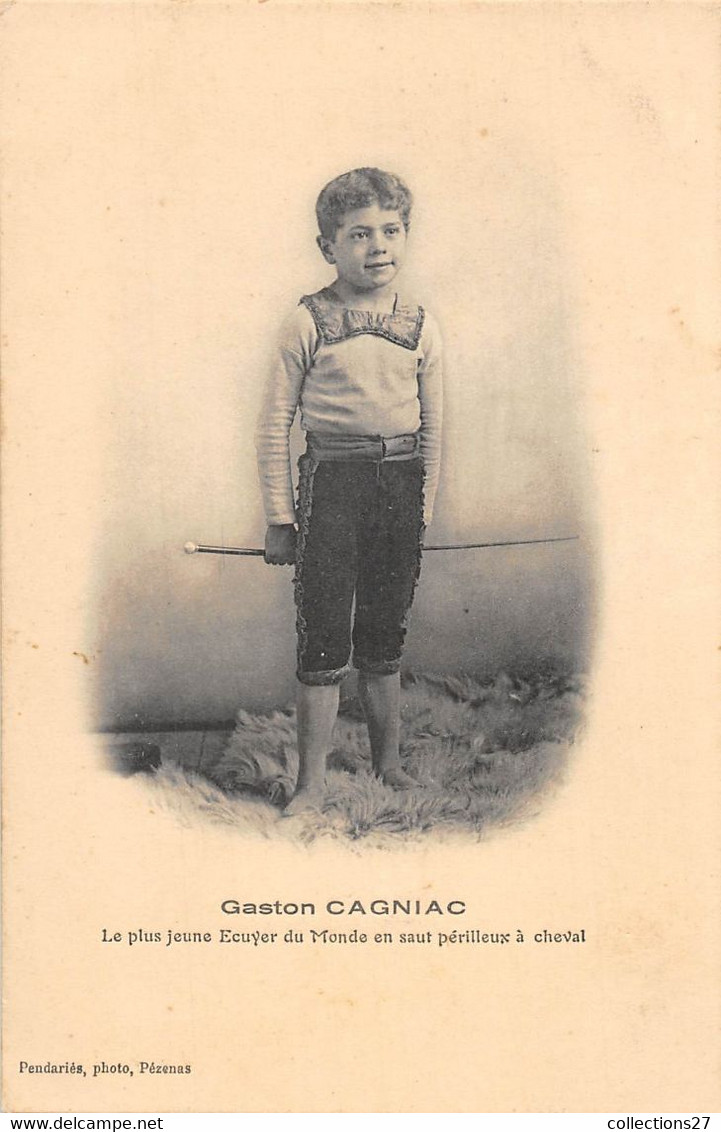 GASTON CAGNIAC- LE PLUS JEUNE ECUYER DU MONDE EN SAUT PERILLEUX A CHEVAL - Circo