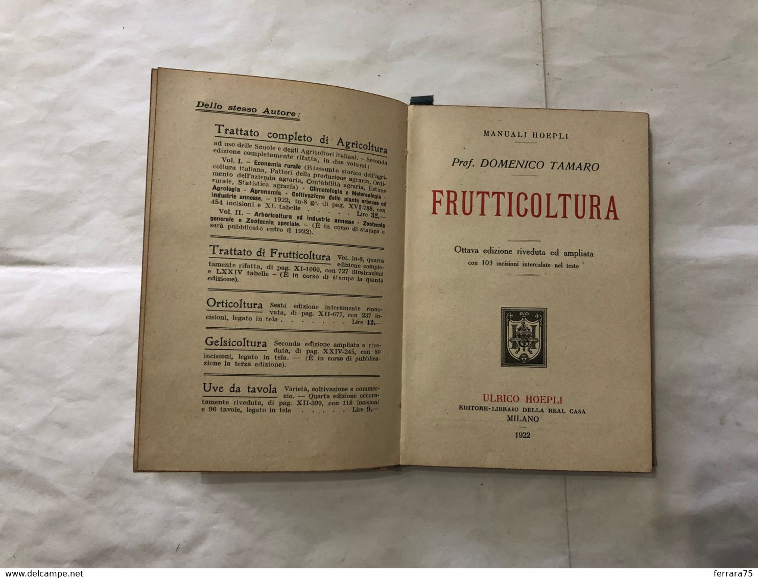 MANUALI ULRICO HOEPLI PROF.TAMARO FRUTTICOLTURA VIII°EDIZIONE 1922 PAG.244. - Geneeskunde, Biologie, Chemie