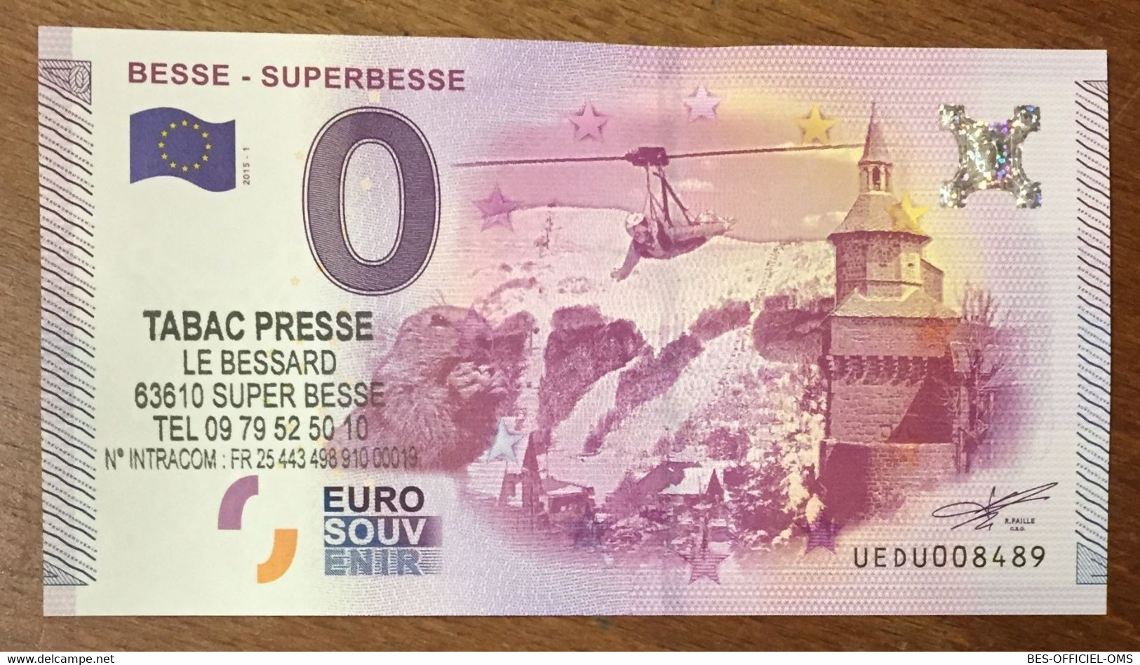 2015 BILLET 0 EURO SOUVENIR DPT 63 BESSE - SUPERBESSE + TAMPON ZERO 0 EURO SCHEIN BANKNOTE PAPER MONEY - Private Proofs / Unofficial