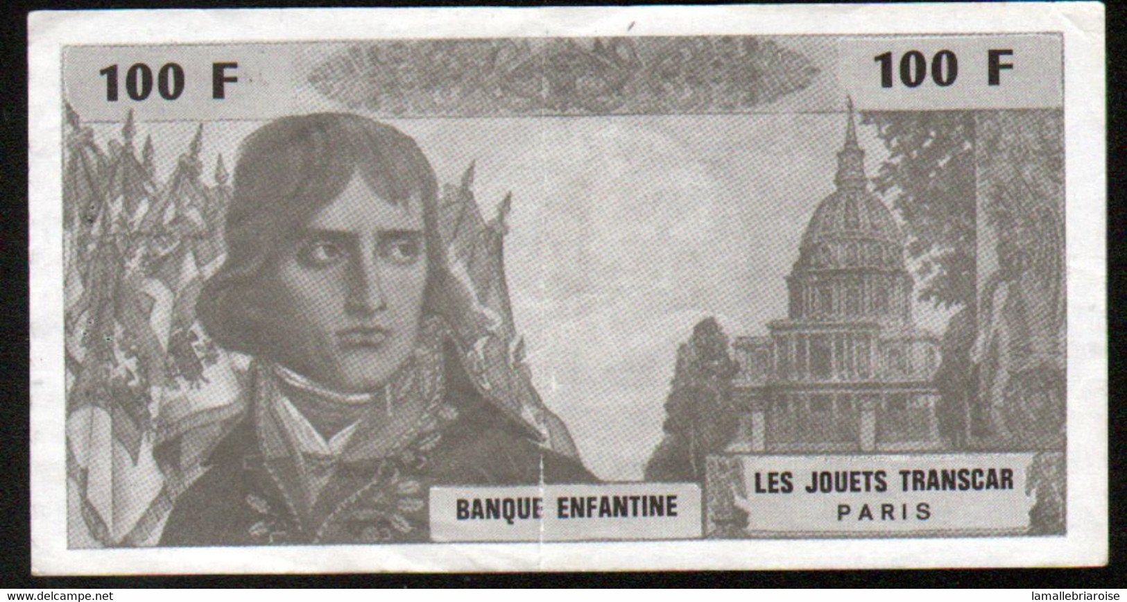 Les Jouets Transcar, Billet De La Banque Enfantine, 100 F Bonaparte - Fictifs & Spécimens