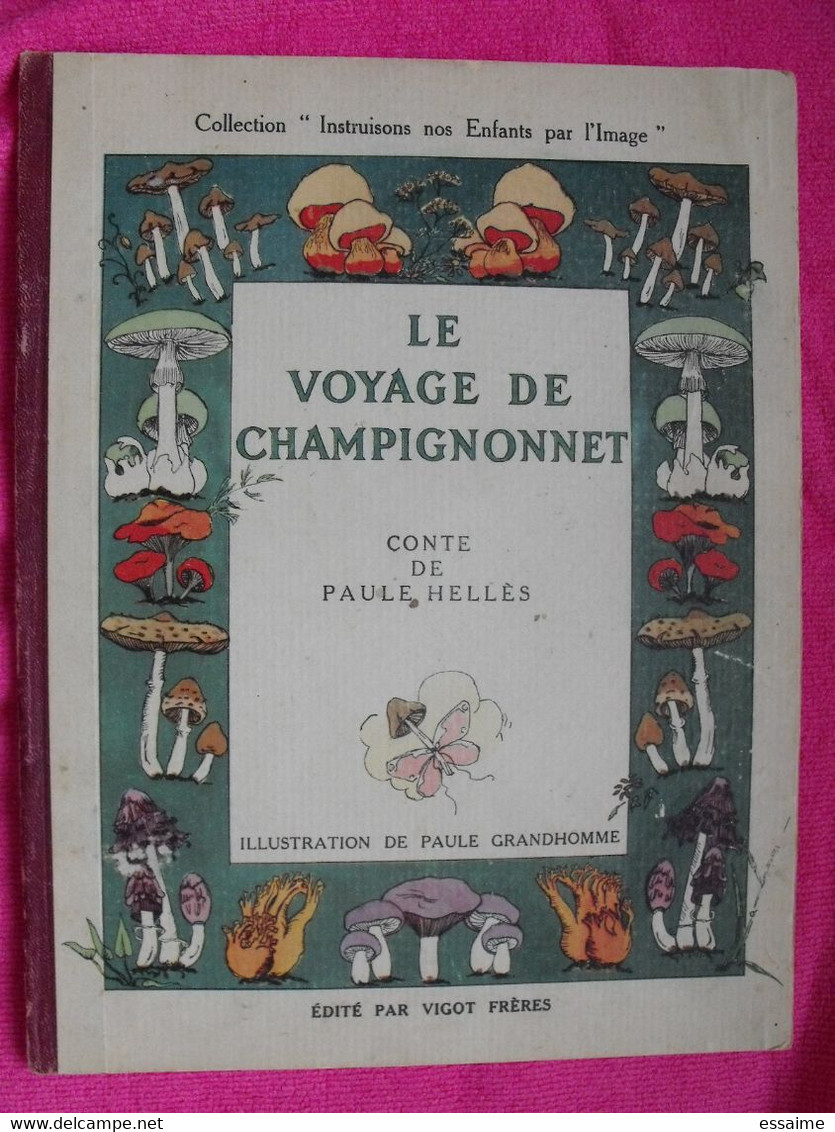 Le Voyage De Champignonnet. Paule Hellès, Paule Granhomme. Vigot Frères 1945 - Contes