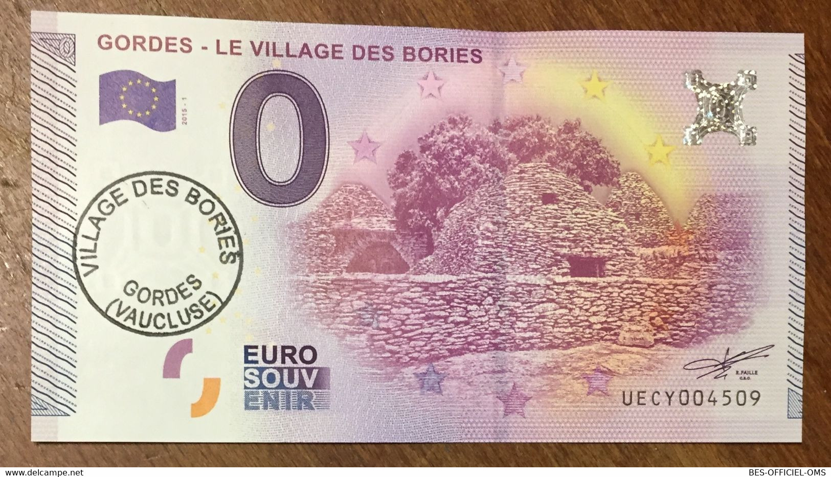 2015 BILLET 0 EURO SOUVENIR DPT 84 GORDES - LE VILLAGE DES BORIES + TAMPON ZERO 0 EURO SCHEIN BANKNOTE PAPER MONEY - Privatentwürfe