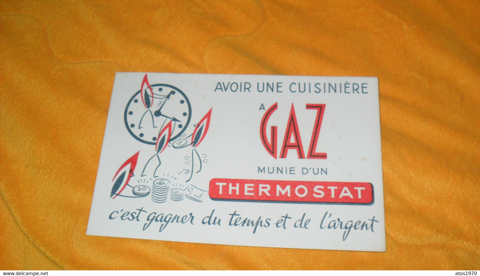 BUVARD ANCIEN..AVOIR UNE CUISINIERE A GAZ MUNIE D'UN THERMOSTAT C'EST GAGNER DU TEMPS ET DE L'ARGENT.. - G